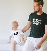 Did We Just Become Best Friends Dad and Baby Matching Shirt Daddy and Baby Shirts Best