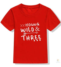 Young Wild and Three Toddler Tshirt 3rd Birthday Shirt Girl Boy Casual Shirt Tops Fashion Style Streetwear Children Gift 2