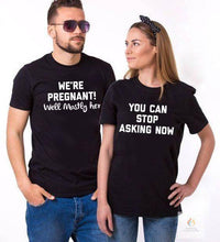 We’re Pregnant You Can Stop Asking Now Pregnancy Announcement T-Shirts