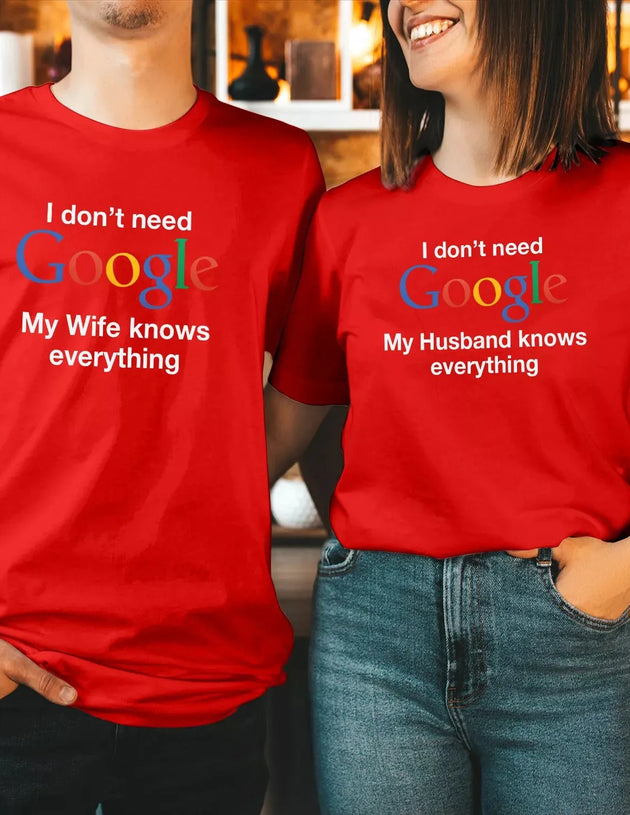 I Don't Need Google My Wife Knows Everything