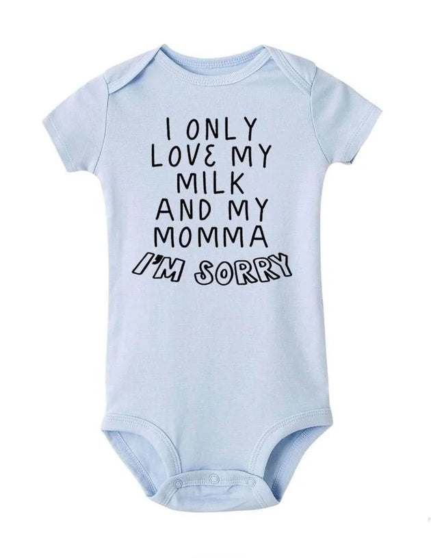 I Only Love My Milk and My Momma I'm Sorry