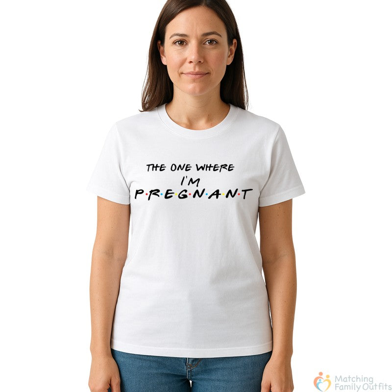 The One Where I am Pregnant