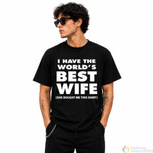 I Have The Best Wife