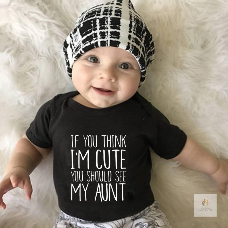 Newborn Boy Girl Clothes Short Sleeve Romper IF YOU THINK I039M CUTE YOU SHOULD SEE MY AUNT Rompers Outfits Cotton Baby 1 2