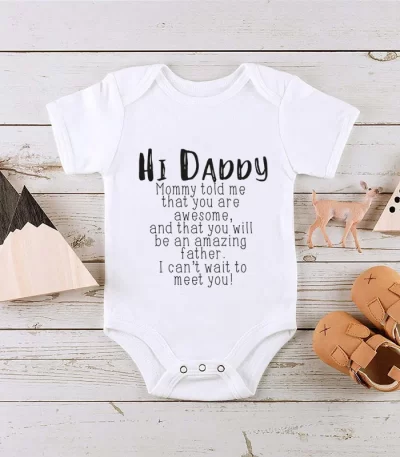 Hi Daddy Mommy Told Me That You Are Awesome Baby Bodysuit Gray Body Baby Boy Girl Romper Short Sleeve Newborn Jumpsuit Outfits
