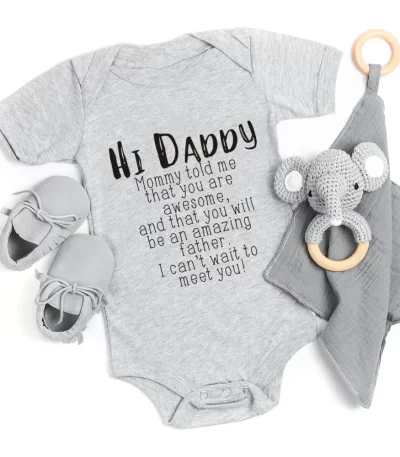 Hi Daddy Mommy Told Me That You Are Awesome Baby Bodysuit Gray Body Baby Boy Girl Romper Short Sleeve Newborn Jumpsuit Outfits
