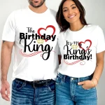 The Birthday King  Couples T Shirts