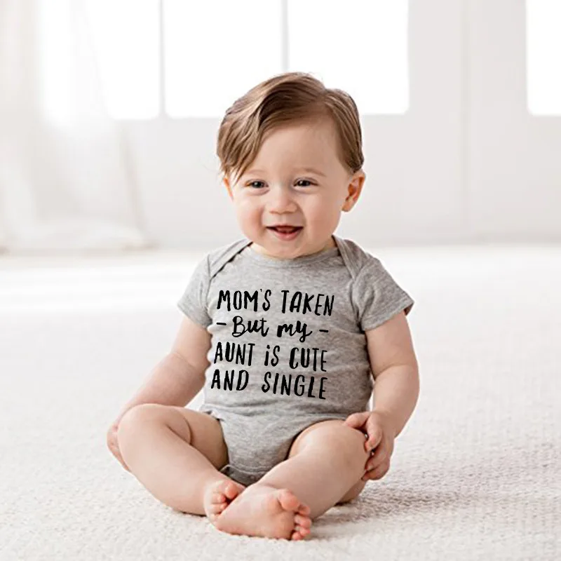 Mom’s Taken But My Aunt Is Cute And Single Funny Newborn Baby Bodysuit Summer Short Sleeve Body Baby Boy Girl Onesies Rompers