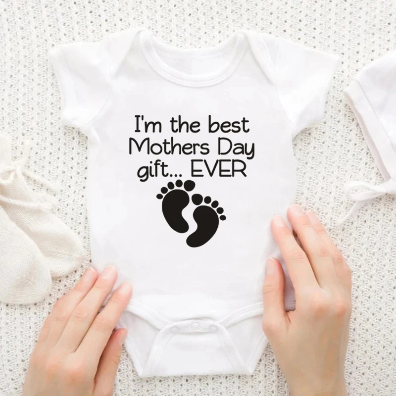 Mother’s Day Baby Romper Funny I’m The Best Mothers Day Gift Ever Print Toddler Bodysuit Cotton Newborn Body Suit Baby Pajama