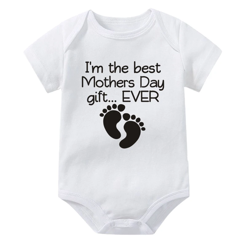 Mother’s Day Baby Romper Funny I’m The Best Mothers Day Gift Ever Print Toddler Bodysuit Cotton Newborn Body Suit Baby Pajama