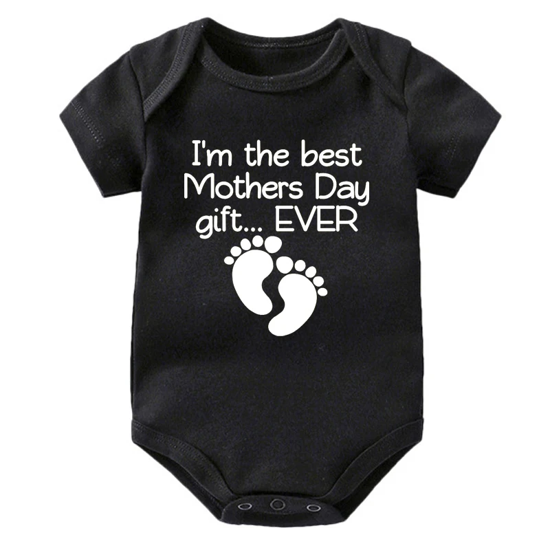 Mother’s Day Baby Romper Funny I’m The Best Mothers Day Gift Ever Print Toddler Bodysuit Cotton Newborn Body Suit Baby Pajama