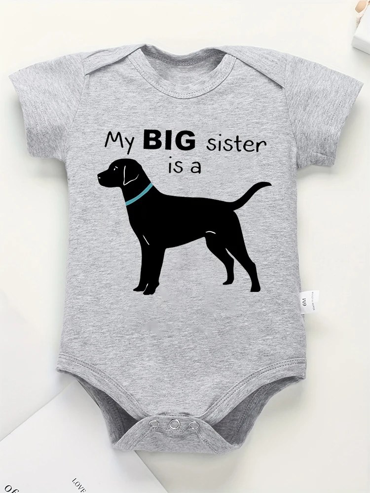 My Big Sister is a Dog Funny Baby Boy and Girl Clothes Creative New Summer Cotton Toddler Bodysuits O-neck Short Sleeve Rompers