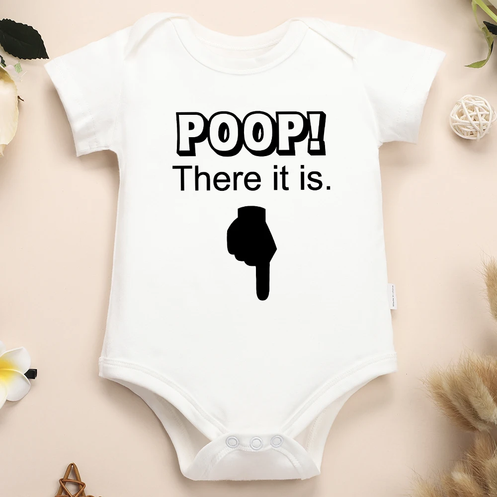 Poop There It is Funny Newborn Onesies Creative New Cute Baby Girl Boy Clothes European Trend Infant Romper Pure Cotton White