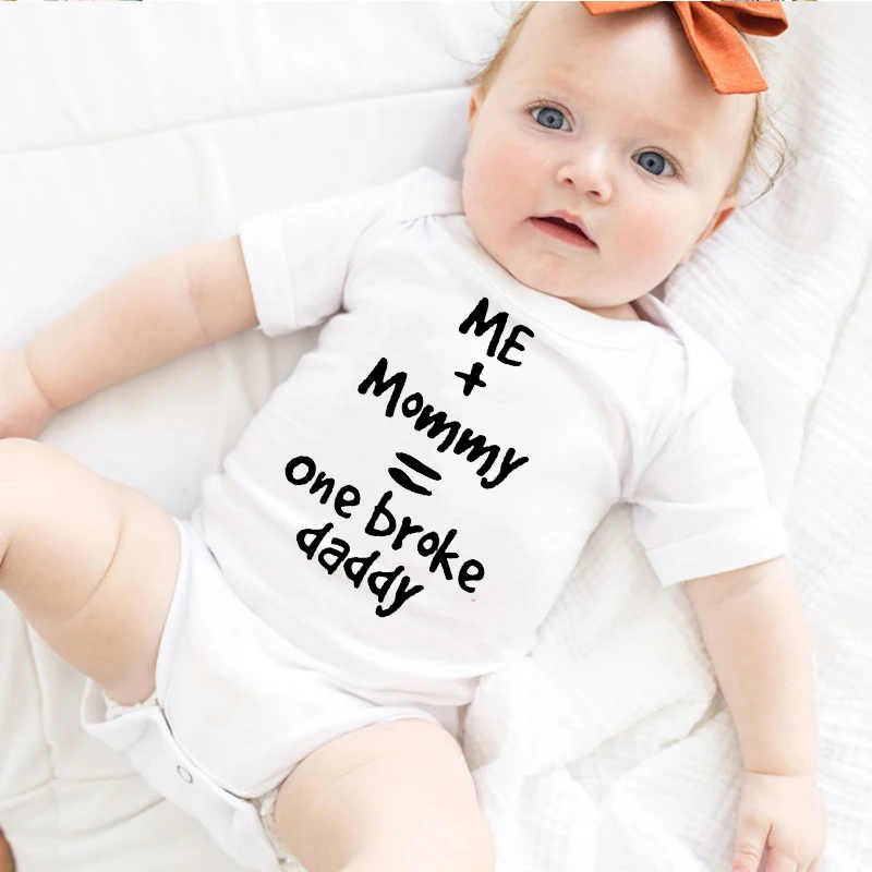 Summer Newborn Infant Baby Clothes Me+Mommy=one Broke Daddy Cute Toddler Jumpsuits Boy Girl Short Sleeve Bodysuits Funny Outfits