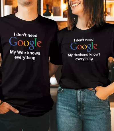 I Don’t Need Google My Wife Knows Everything Valentines Day Shirt Light up Christmas season outfits with T-Shirts