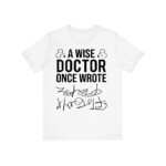Medical Humor T-Shirt - Image 2